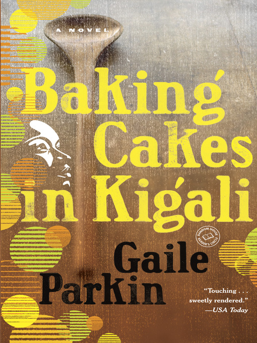 Title details for Baking Cakes in Kigali by Gaile Parkin - Available